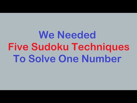 Sudoku Primer 251 - Five Techniques needed to Find One Number