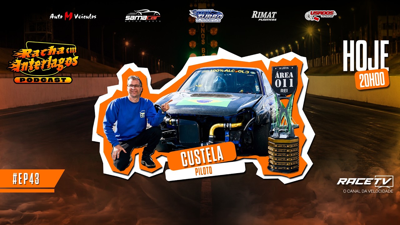Custela - piloto | Racha em Interlagos Podcast - EP #43