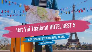 Hat Yai Thailand Hotel TOP 5 Budget Accommodations with Best Booking Deals