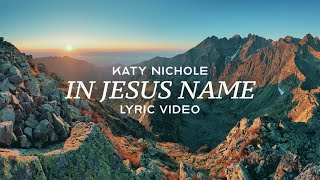 Download lagu In Jesus Name (God of Possible) – Katy Nichole (Lyric Video) mp3