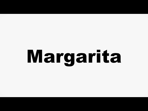 How to Pronounce Margarita