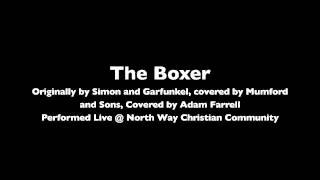 &quot;The Boxer&quot; - Mumford and Sons - Cover by Adam Farrell - Live