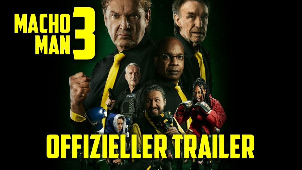 MACHO MAN 3 (Offizieller Kino-Trailer)