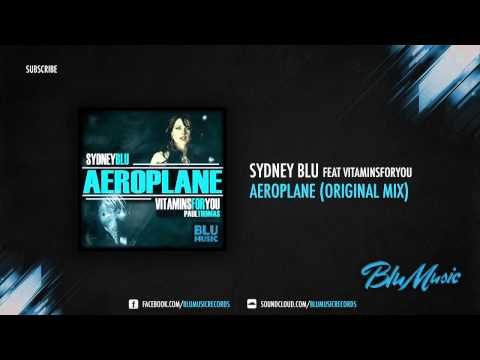 Sydney Blu, VitaminsForYou -  Aeroplane (Original Mix)