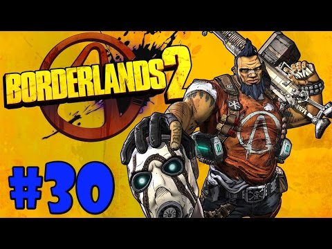 Borderlands 2 Co-Op: Part 30 - Foreman Jasper