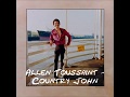 Allen Toussaint -  Country  John