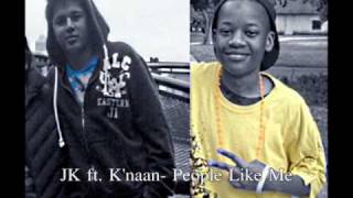 J.K ft. K'naan- People Like Me [Official Music]