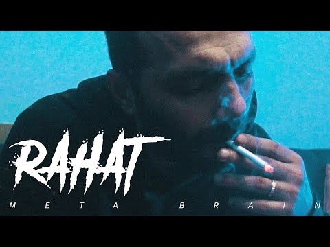 Meta Brain — Rahat (Official Music Video)