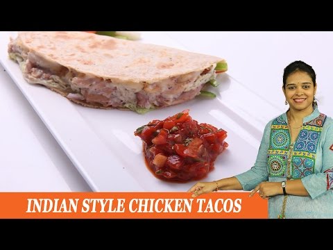 INDIAN STYLE CHICKEN TACOS - Mrs Vahchef