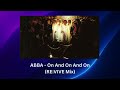 ABBA On And On And On RE VIVE Mix