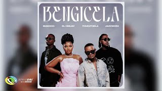 Download lagu MaWhoo, GL Ceejay and Thukuthela - Bengicela Feat  Jazzworx (Acapella) mp3