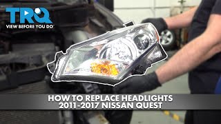 How to Replace Headlights 2011-2017 Nissan Quest