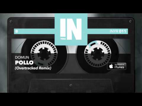 DOMUN - Pollo (Overtracked Remix) INYR011