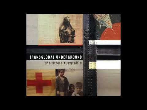 The Stone Turntable - Transglobal Underground