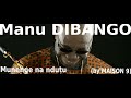 Manu DIBANGO- Munenge na ndutu (by MAISON 9)