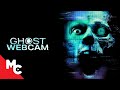 Ghost Webcam 2024 New Horror Thriller Movie Horror Free Movie
