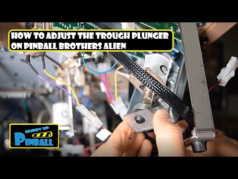 HurryUpPinball - How to adjust the Trough Plunger on Pinball Brothers Alien
