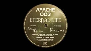 Eternal Life ‎- Teenagers [2004]