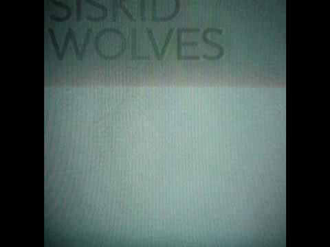 Siskid - Wolves (Chloé Remix)