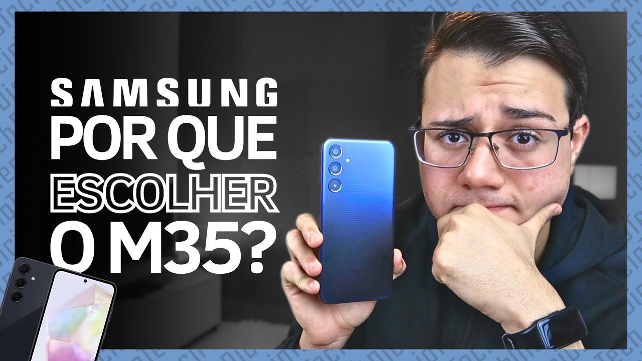 GALAXY M35 OU GALAXY A35 - QUAL COMPRAR? | Comparativo