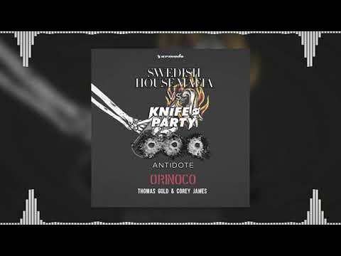 Orinoco vs Antidote (Steve Angello Mashup) - Thomas Gold & Corey James vs Swedish House Mafia...