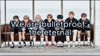 Download lagu We Are Bulletproof - The eternal BTS Lyrics (Romanized/English) mp3