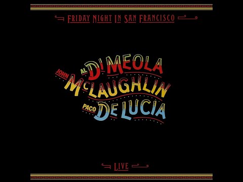 Al Di Meola & Paco De Lucia - Mediterranean Sundance ~ Rio Ancho "Friday Night" Score