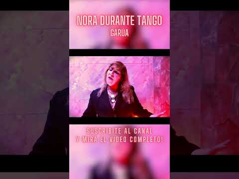 Nora Durante - Garúa (Tango de Troilo y Cadícamo) #shorts #tango