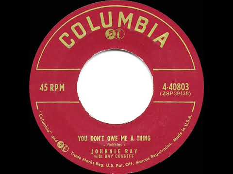 1957 HITS ARCHIVE: You Don’t Owe Me A Thing - Johnnie Ray