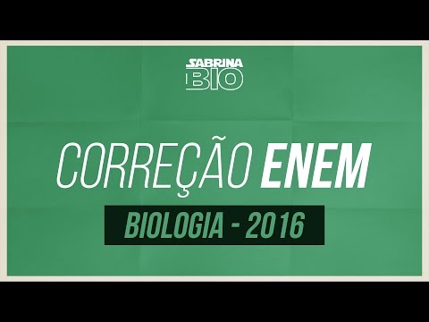 Correção ENEM - BIOLOGIA - 2016