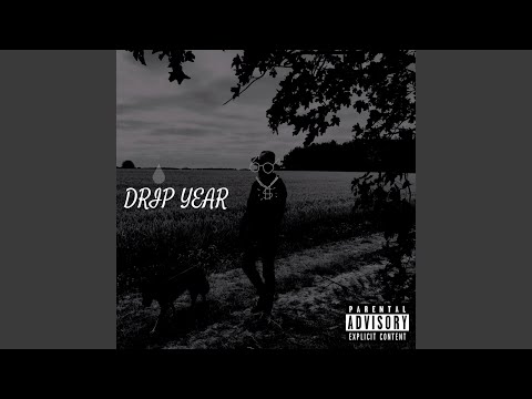 Drip Year