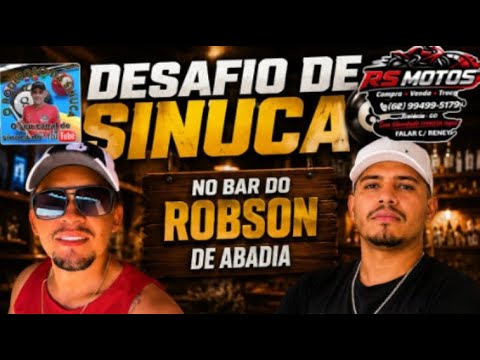 DESAFIO RENIE X YOHAN  EM ABADIA DE GOIAS DIA 24 DE MAIO 2026 SINUCA AO VIVO