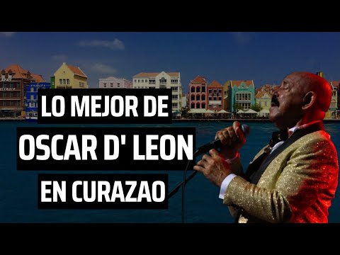 Oscar De Leon - El sonero del mundo en Vivo en Curaçao 🇨🇼
