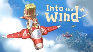 Into the Wind - Official Reveal Trailer