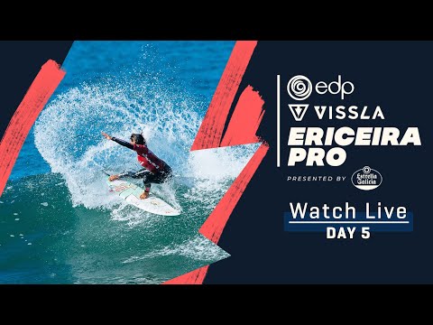WATCH LIVE EDP Vissla Pro Ericeira presented by Estrella Galicia - Day 5