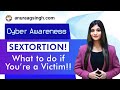 Cyber Sextortion Nude Video Call Blackmail Awareness By Anuraag Singh