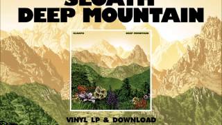 SLOATH 'Legs' (From 'Deep Mountain' Released 17/11/14)