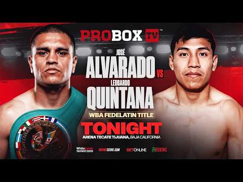 JOSE ALVARADO vs LEOBARDO QUINTANA | from Tijuana, Mexico | English