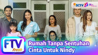 Download lagu FTV SCTV Yuriska Patricia & Arya Vasco - Rumah Tanpa Sentuhan Cinta Untuk Nindy mp3