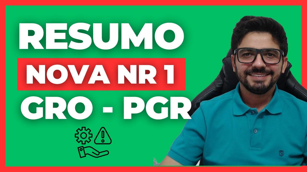 RESUMO COMPLETO NOVA NR 1 - DISPOSIÇÕES GERAIS E GERENCIAMENTO DE RISCOS OCUPACIONAIS