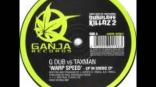 G Dub Ft Taxman - Warp Speed