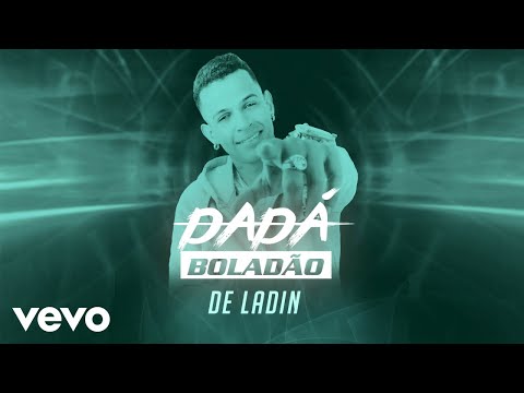 Dadá Boladão - De Ladin (Pseudo Video)