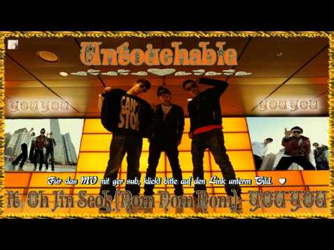 Untouchable (언터쳐블) ft. Oh Jin Seok (Nom Nom Nom) - YOU YOU k-pop [german sub]