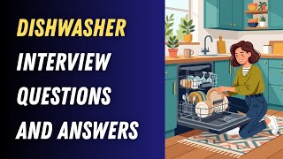 Dishwasher Interview Questions and Answers