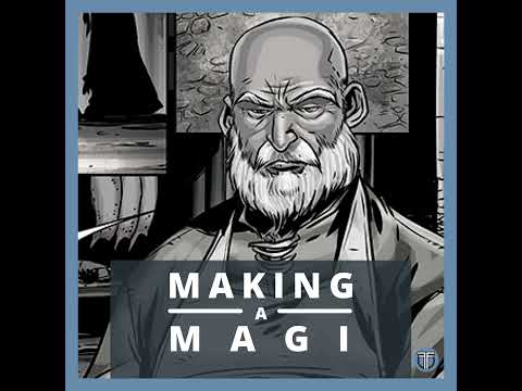 Making a Magi - Discussing Bayaz from the First Law Trilogy by Joe Abercrombie