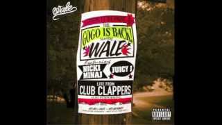 Wale F. Nicki Minaj &amp; Juicy J - Clappers EXPLICIT
