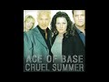 Ace Of Base Cruel Summer Album Version 1998