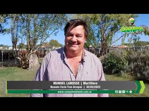 MANUEL LANUSSE | Martillero | Remate feria en Tres Arroyos | 02/03/2022