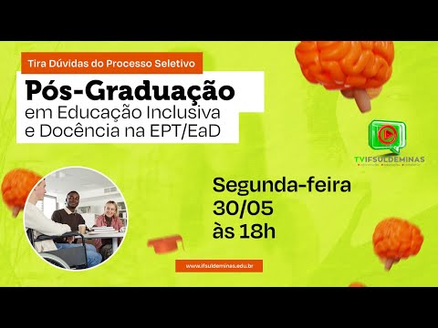 Live - Tira-dúvidas do Edital 146/2022: Pós-graduações em Educação Inclusiva e Docência na EPT