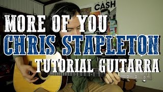 More of You - Chris Stapleton - Tutorial - Guitarra